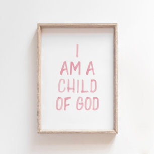 Affiche Aquarelle rose Je suis un enfant de Dieu imprimé