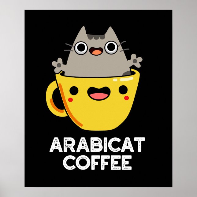 Affiche Arabicat Coffee Funny Arabica Cat Pun Dark BG (Devant)