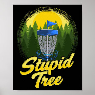 Affiche Arbre Stupide Disc Golf Drôle Frisbee Golf Disque
