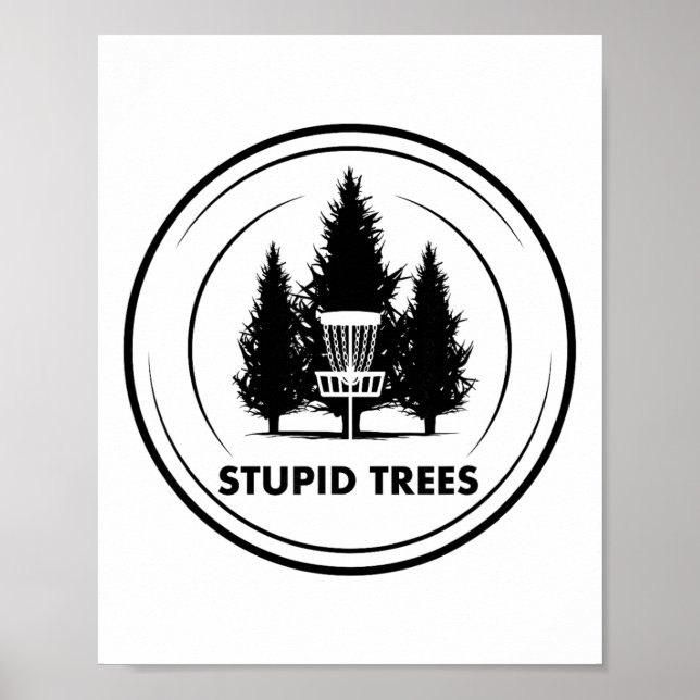 Affiche Arbres Stupides Disc Golf Frisbee Golf Drôle Humou (Devant)
