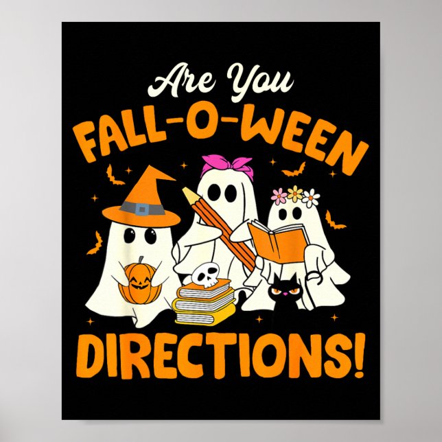 Affiche Are You Fall-o-ween Directions Funny Ghost Teacher (Devant)