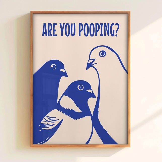 Affiche Are You Pooping Art Print Funny Bathroom Wall Art  (Créateur téléchargé)