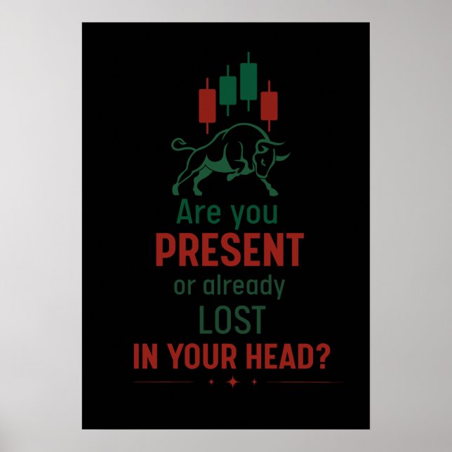 Affiche Are You Present? – Trader Mindset | Bull  (Devant)
