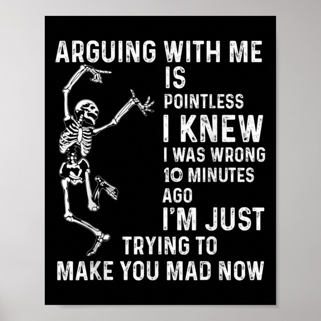 Affiche Argumenter Avec Moi Est Insignifiant Je Savais Que (Devant)
