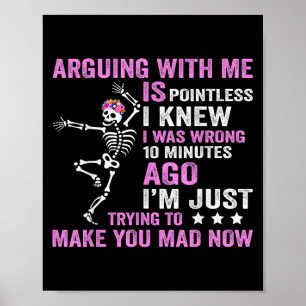 Affiche Argumenter Avec Moi N'A Pas De Point Je Savais Que