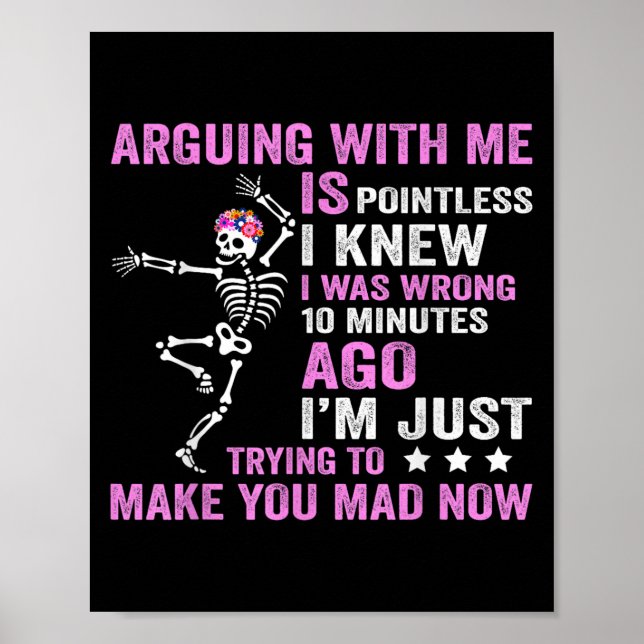 Affiche Argumenter Avec Moi N'A Pas De Point Je Savais Que (Devant)