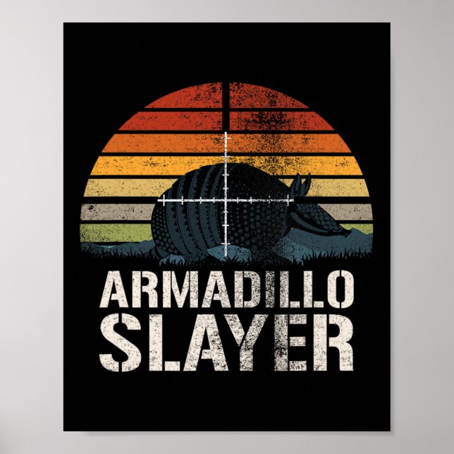 Affiche Armadillo Slayer Armadillo Chasseur Armadillo G (Devant)