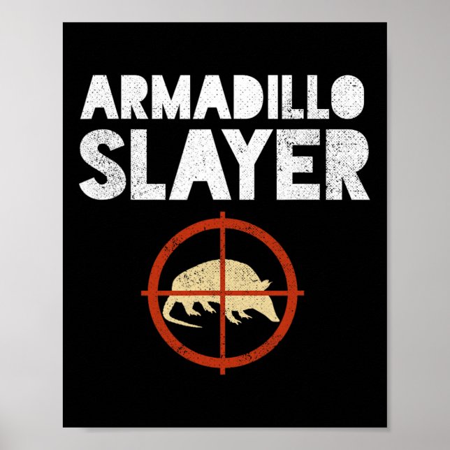 Affiche Armadillo Slayer Armadillo Hunter Cadeau (Devant)
