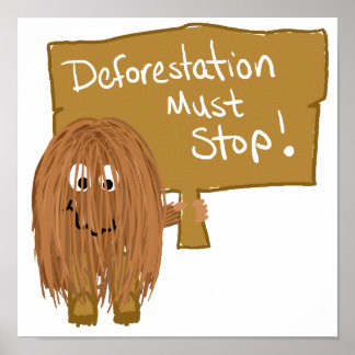Affiche arrêt Brown de la déforestation