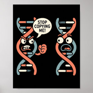Affiche Arrête de me copier Prof de biologie ADN scientifi