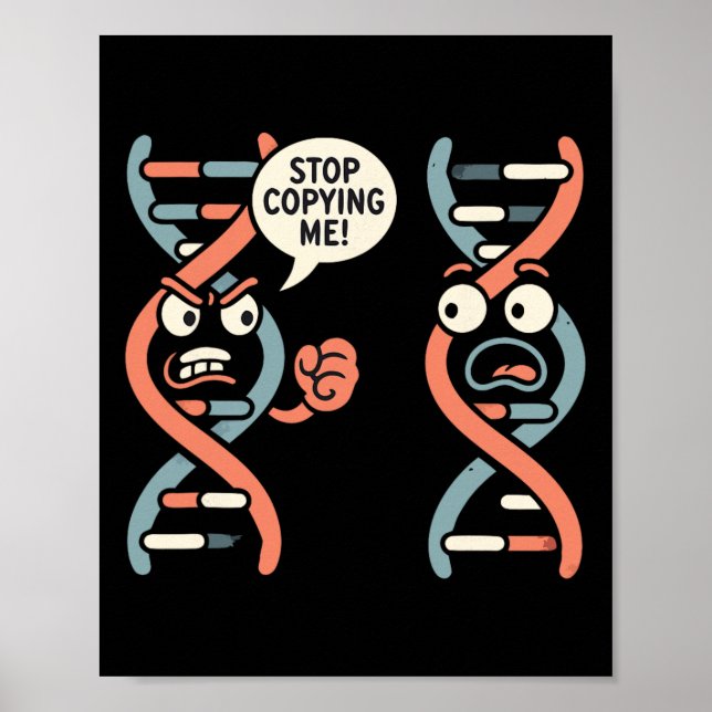 Affiche Arrête de me copier Prof de biologie ADN scientifi (Devant)