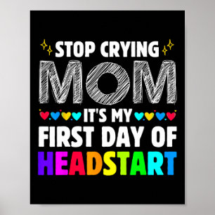 Affiche Arrête de pleurer maman c'est mon 1er jour de reto