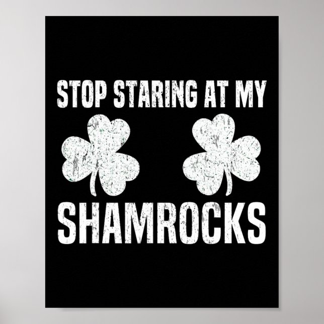 Affiche Arrête de regarder mes trèfles Saint-Patrick Naugh (Devant)