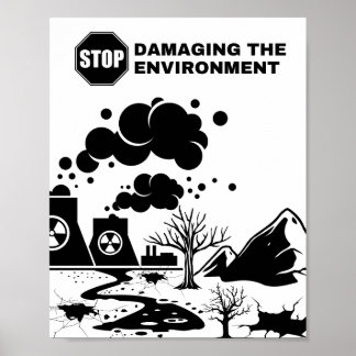 Affiche arrêter endommager l'environnement
