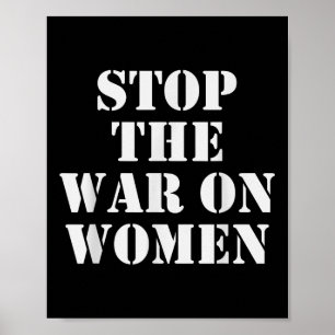 Affiche Arrêter La Guerre Contre Les Femmes - Droits De L'