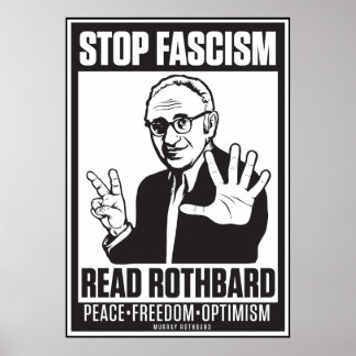 Affiche Arrêter le fascisme : Lire l'impression Rothbard