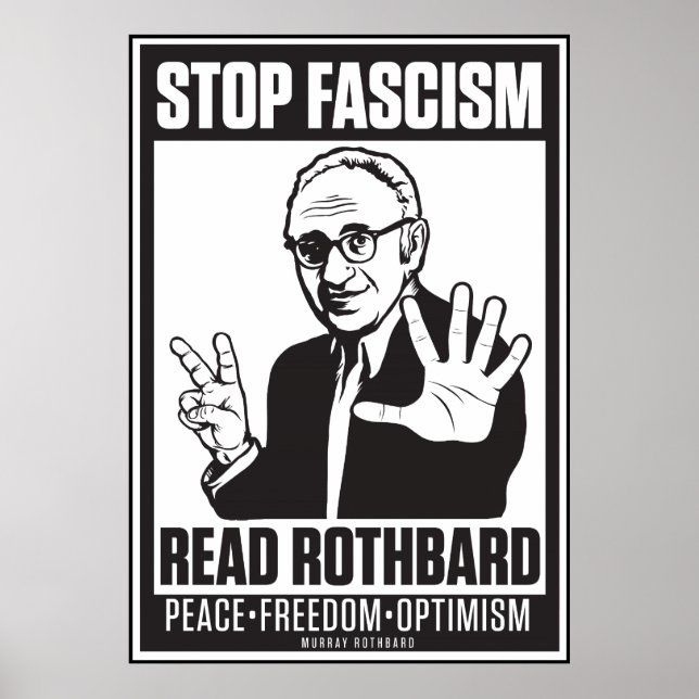 Affiche Arrêter le fascisme : Lire l'impression Rothbard (Devant)