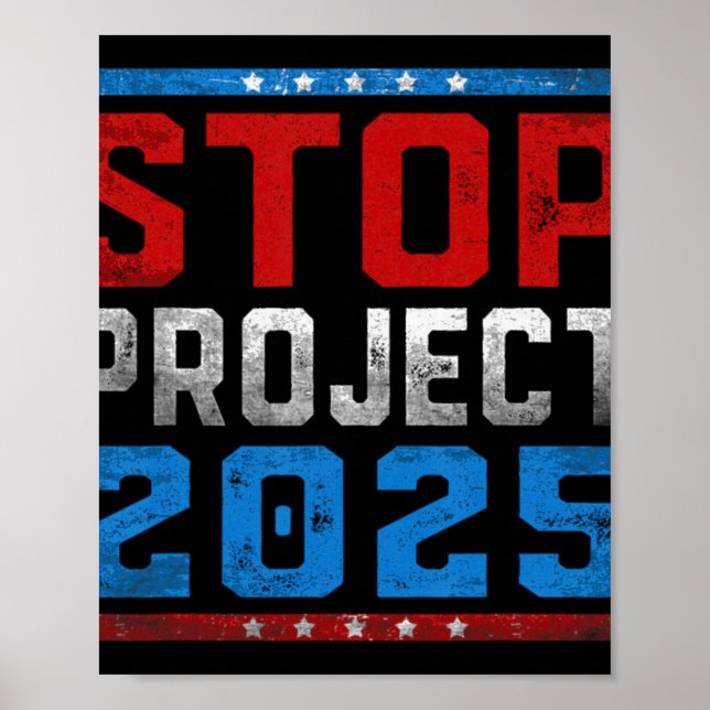 Affiche Arrêter Le Projet 2025 Pour L'Élection Présidentie (Devant)