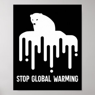 Affiche Arrêter le réchauffement climatique réchauffement 