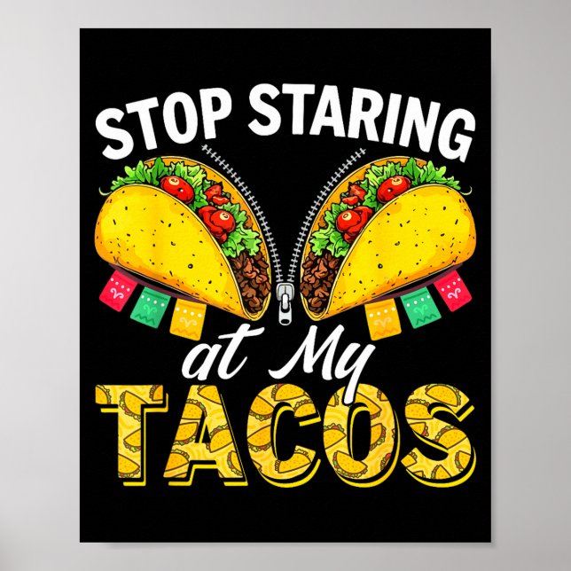 Affiche Arrêtez de dévisager les femmes taco cinco de mayo (Devant)