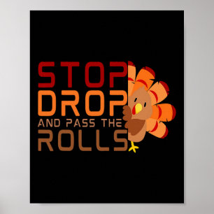 Affiche Arrêtez De Lâcher Et P Les Roulis Dinde De Thanksg