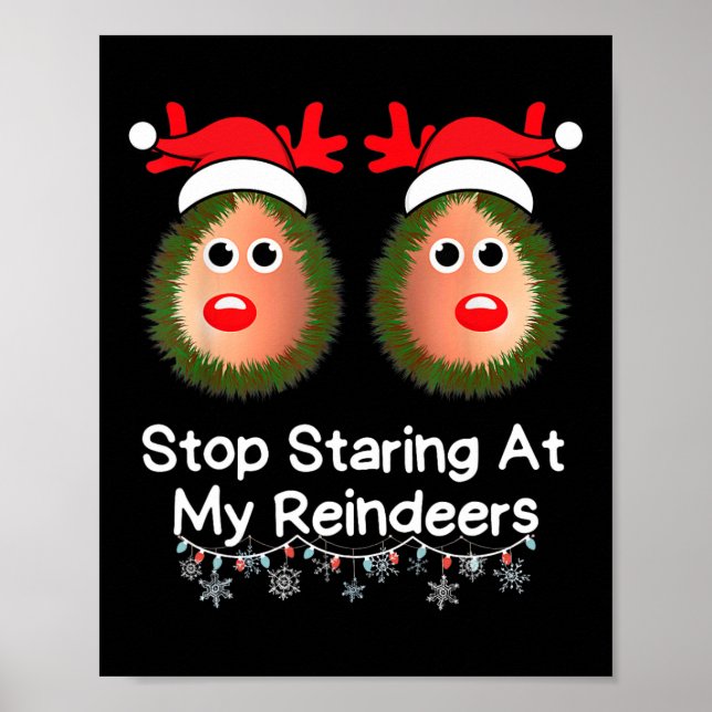 Affiche Arrêtez De Piocher Sur Mon Reindeers Drôle Gag De  (Devant)