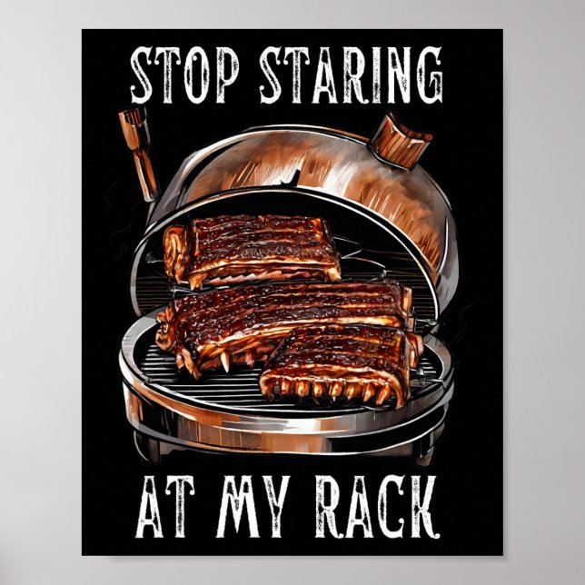 Affiche Arrêtez De Regarder Mon Étalage Bbq Côtes Grillade (Devant)
