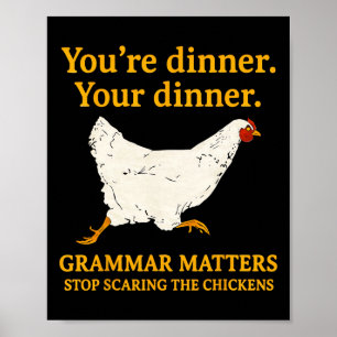 Affiche Arrêtez d'effrayer les poulets Humour grammatical