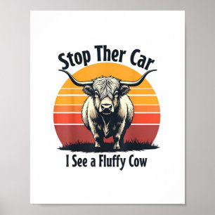 Affiche Arrêtez la voiture Je vois Fluffy Cow Retro Highla