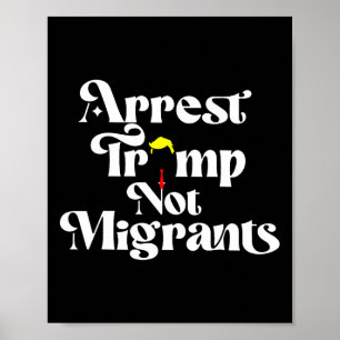 Affiche Arrêtez Trump, pas les migrants 