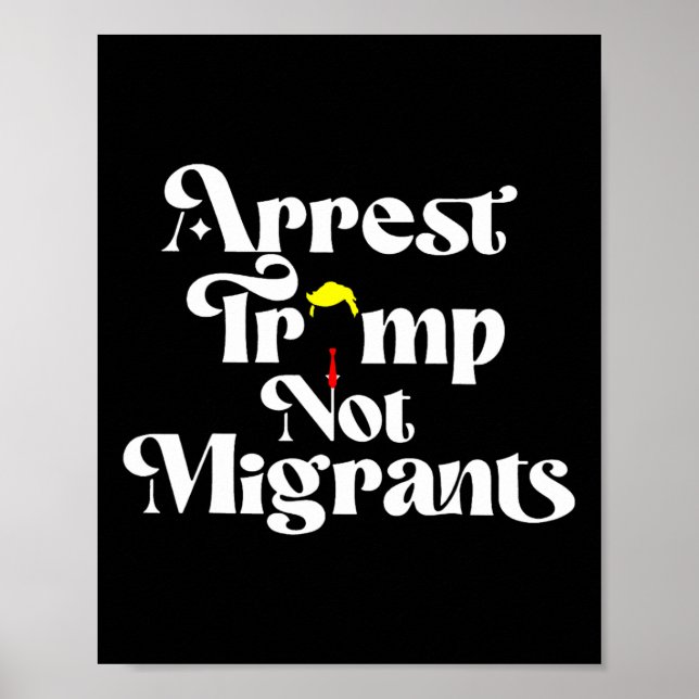 Affiche Arrêtez Trump, pas les migrants  (Devant)