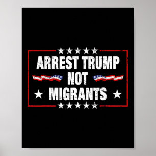 Affiche Arrêtez Trump pas les migrants Arrêtez Trump