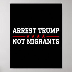 Affiche Arrêtez Trump pas les migrants Arrêtez Trump 2