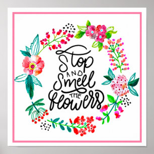 Affiche Arrêtez-vous et respirez les fleurs 