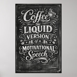 Affiche Art de discours motivationnel version liquide du c