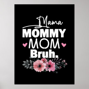 Affiche Art Mère   Maman maman maman maman Bruh Floral Ann