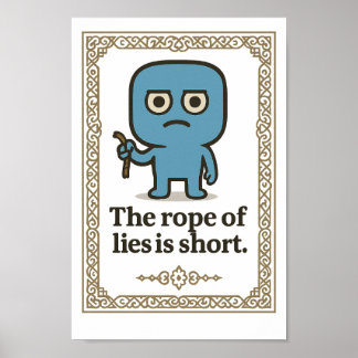 Affiche Art Mur Inspirant - La corde des mensonges est cou