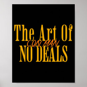 Affiche Art Of No Deal Con Man Pun Faux Trump Sarcastique