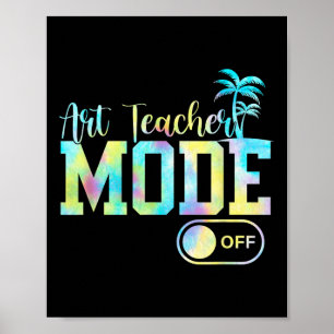 Affiche Art Teacher Mode Hors Tee - shirt Tie Dye Dernier