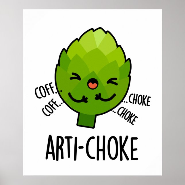 Affiche Arti-choke Funny Veggie Artichoke Pun (Devant)