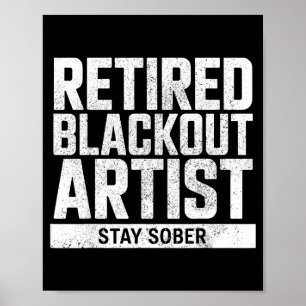 Affiche Artiste de black-out à la retraite Reste sobre Cit