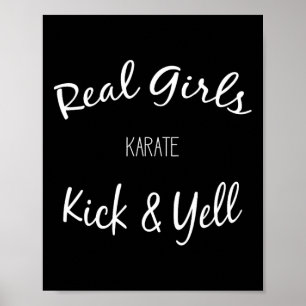 Affiche Arts Martiaux Karate Real Girls Kick And Yell