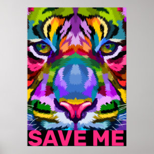 Affiche Arty Tiger Sauvez-Moi