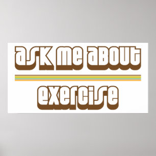 Affiche Ask Me About Exercise