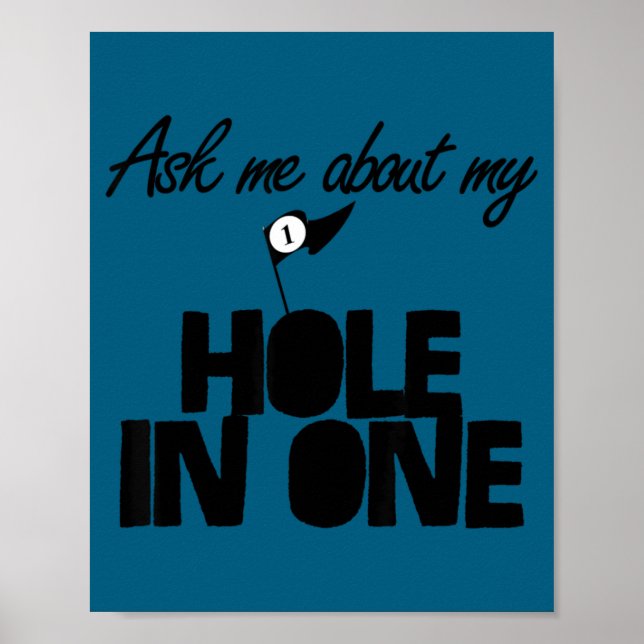 Affiche Ask Me About My Hole In One Funny Golf  (Devant)