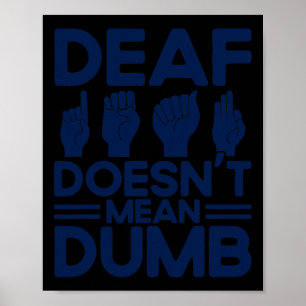 Affiche ASL Langue des signes Sourde ne signifie pas Sourd