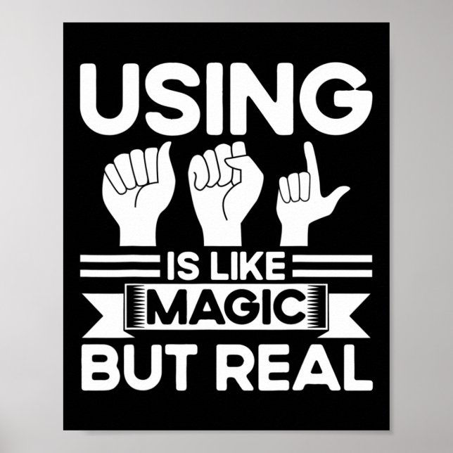 Affiche Asl Sign Language Asl Like Magic But Real Deaf  (Devant)