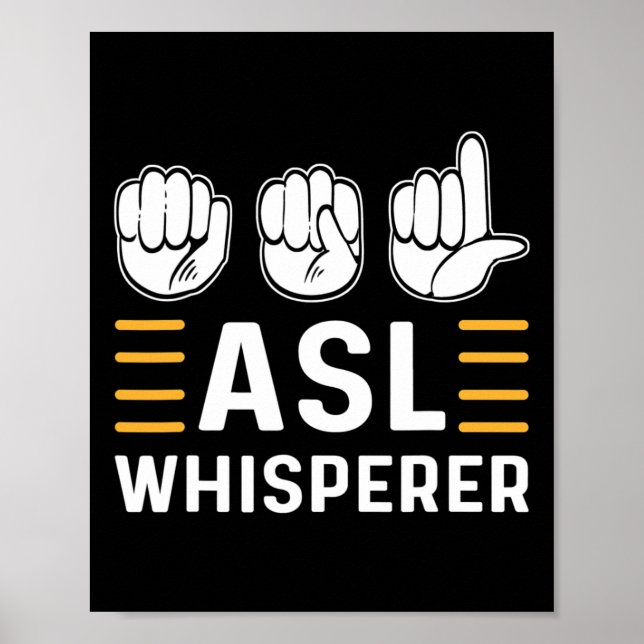 Affiche Asl Whisperer. Langue Des Signes Mains De Sensibil (Devant)
