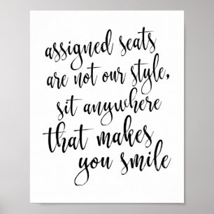 Affiche Asseyez-Vous N'Importe Où Qui Vous Fait Sourire 8x
