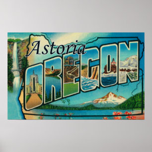 Affiche Astoria, Oregon - Scènes de grandes lettres